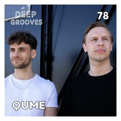 Deep Grooves Podcast #78 - QUME