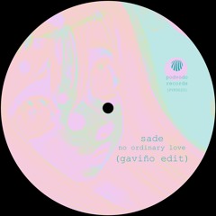 Sade - No Ordinary Love (Gaviño Edit) // free download