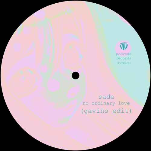 Stream Sade - No Ordinary Love (Gaviño Edit) // free download by podvodo  records | Listen online for free on SoundCloud