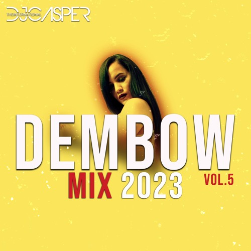 Stream Nuevo Dembow MIX 2023 🔥 Lo Mas Pegao Dembow Mix 2023 🌎 Vol. 5
