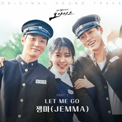 젬마(JEMMA) - LET ME GO (오아시스 OST) Oasis OST