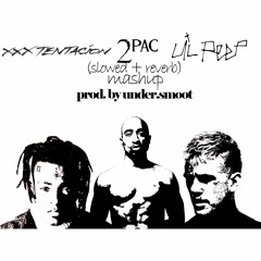 Sad - mash-up (slowed + reverb by Under.Smoot) XXX Tentacion, 2Pac, Lil Peep