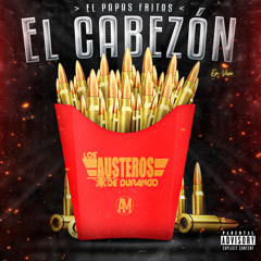El Cabezon (El Papas Fritas) (En Vivo)