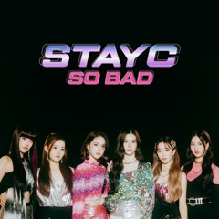 STAYC - SO BAD (SOM cover)
