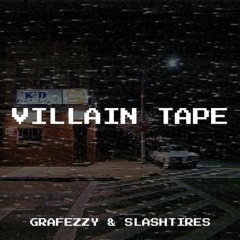 Villain Tape (feat. Grafezzy)