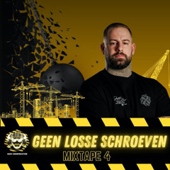 GEEN LOSSE SCHROEVEN HIER #MIXTAPE 4