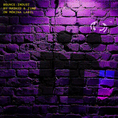 BOUNCE:INDUST - MASKED ft. ZINØ