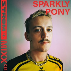 Strøm Mixx 031 - Sparkly Pony
