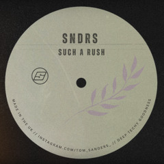 SNDRS - Such a Rush