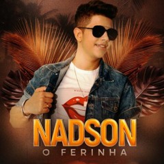 Nadson  O Ferinha - Duas ( DJ MM Bootleg Melodic Mix 2024)