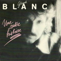 Gerard Blanc - Une Autre Histoire [Instr. Cover] - updated
