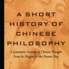 ACCESS KINDLE 📁 A Short History of Chinese Philosophy by  Yu-lan Fung &  Derk Bodde