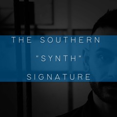 The Southern "Synth Signature" Pack [Out on Bandcamp]