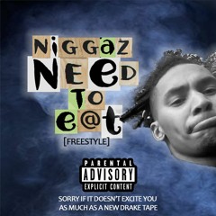 Niggaz Need To Eat (Freestyle) - Champú