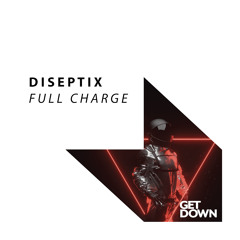 Diseptix - Full Charge [OUT NOW]