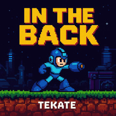 TEKATE - In The Back - (Extended Mix)