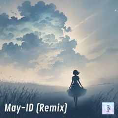 May - ID (Remix)