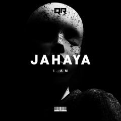 JAHAYA - I Am (Original Mix)