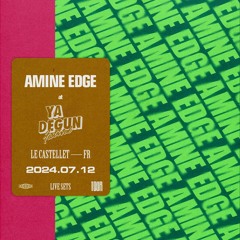 2024.07.12 - Amine Edge @ Ya Degun Festival, Le Castellet, FR