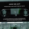 Download Video: HOW WE ACT - KSYZ