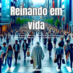 Reinando em vida