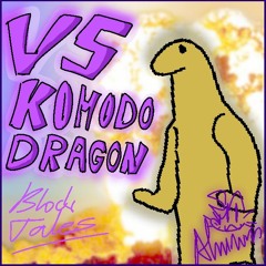 VS KOMODO DRAGON - BLOCK TALES (cover)