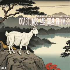 Coastlines and Goat Rhymes feat Juicy Carolime