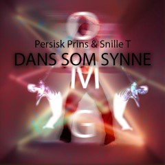 Persisk Prins & Snille T - Dans som Synne