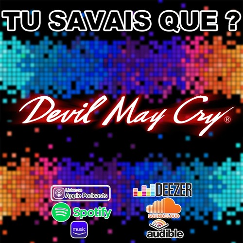 Tu Savais Que ? Devil May Cry