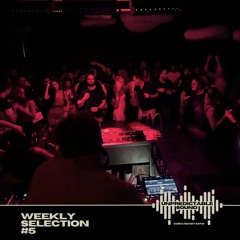 UNPREDICTABLE SOUND - Weekly Selection #5