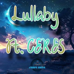 Lullaby (Ft. CERES)