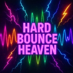 Hard Bounce Heaven