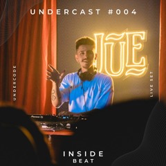UnderCast Live Set Inside Beat #004