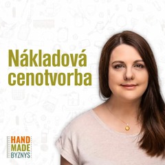 Hana Konečná: Nákladová cenotvorba v rukodělném podnikání