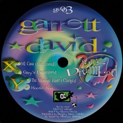 Premiere: Y1 - Garrett David - The Message Hasn't Changed [GS003]