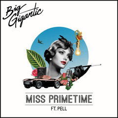Miss Primetime (feat. Pell)