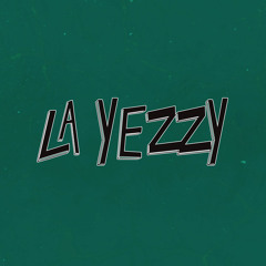 La Yezzy (Remix)