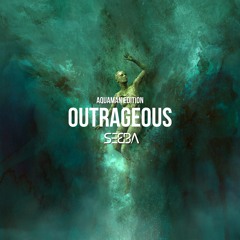 Outrageous (Aquaman Edition)