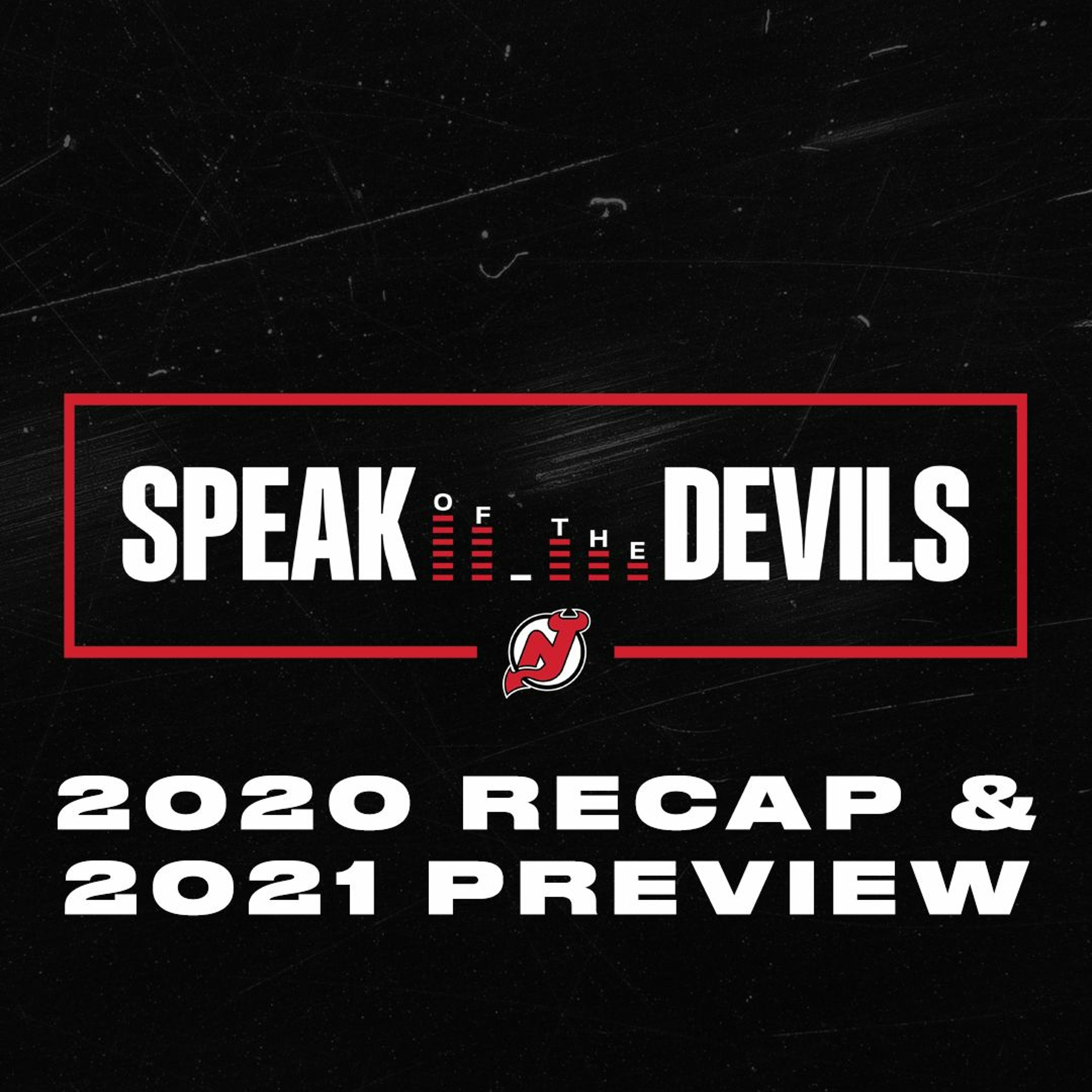 2020 Recap & 2021 Preview | Speak of the Devils