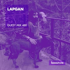Guest Mix 480 - Lapgan [08-07-2021]