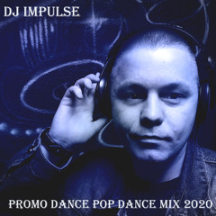 Dj ImPulSe - Promo Dance Pop Club mix May [2020]