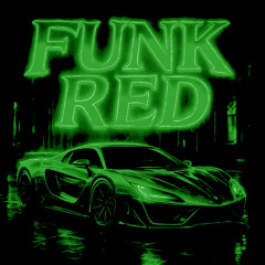 FUNK RED DARK RED (SPED UP)