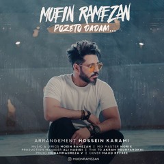 Pozeto Dadam - معین رمضان