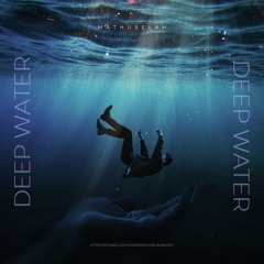 Deep Water