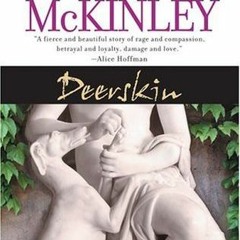 (Book! Deerskin BY: Robin McKinley