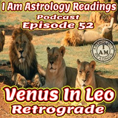 Episode 52 Venus Retrograde