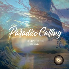 Paradise Calling - Return to the Island