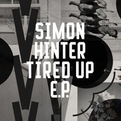 Simon Hinter - Tired Up [Freerange Records] [MI4L.com]