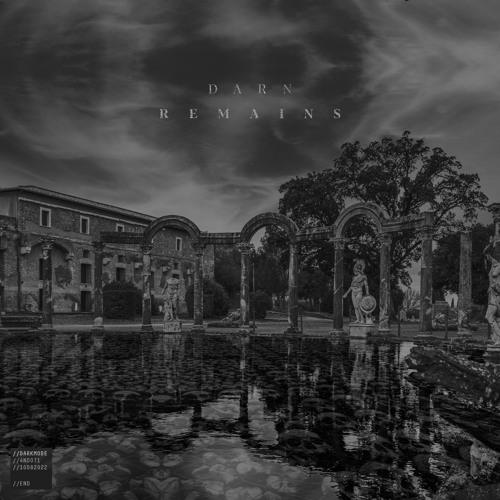 DARN - REMAINS EP(4NC¥ // DarkMode)
