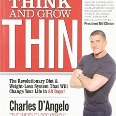 #@ Think and Grow Thin, The Revolutionary Diet and Weight-loss System That Will Change Your Lif